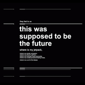 This Was Supposed To Be The Future