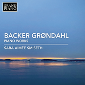 Backer Grøndahl: Piano Works