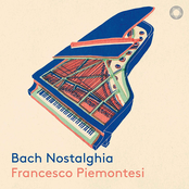 Francesco Piemontesi: Bach Nostalghia