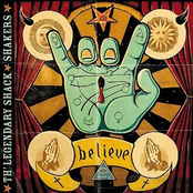 The Legendary Shack Shakers: Believe