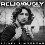 Bailey Zimmerman: Religiously. The Album.