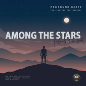 Among The Stars (Profound's Last Beat)