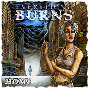 Home by Everything Burns