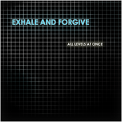 Exhale and Forgive