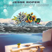 Jesse Roper: Does Anybody Know