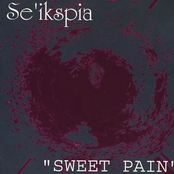 “SWEET PAIN”