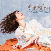 Shelly Rudolph: The Way We Love