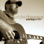 Corey Smith: Undertones