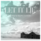 The Bros. Landreth: Let It Lie