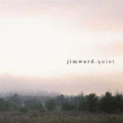 Jim Ward: Quiet