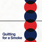 Quitting for a Smoke - Single