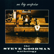 No Big Surprise: the Steve Goodman Anthology