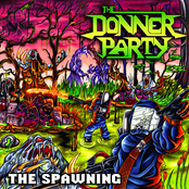 The Donner Party: The Spawning