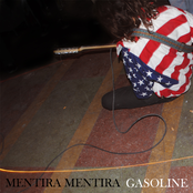 Gasoline by Mentira Mentira