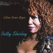 Betty Shirley: Close Your Eyes