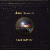 Shane Howard: Dark Matter