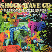 SHOCK WAVE CD〜CROSS GATE 2006〜