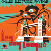 London Lounge - Chilled Electronic Rhythms