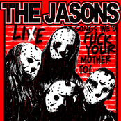 LIvE... Songs We's Fuck Your Mother To!