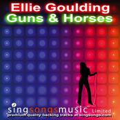 Guns & Horses (In the style of Ellie Goulding)
