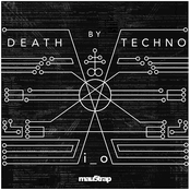 i_o: Death by Techno