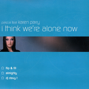 I Think We're Alone Now