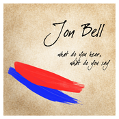 What do you hear, What do you say