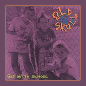 Get Outta School by Old Skull