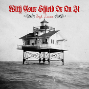 With Your Shield Or On It