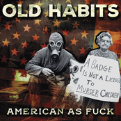 Old Habits: American as Fuck