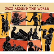 Putumayo Presents Jazz Around the World