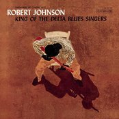 Robert Johnson - King of the Delta Blues Singers Artwork