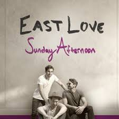 East Love: Sunday Afternoon