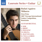 Rafael Aguirre: Guitar Recital: Aguirre, Rafael - SOR, F. / IBERT, F. / POULENC, F. / OHANA, M. / RAUTAVAARA, E. / VILLA-LOBOS, H. / CLERCH, J. / TARREGA, F.