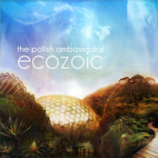 The Polish Ambassador: Ecozoic