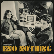 Steelism: Eno Nothing