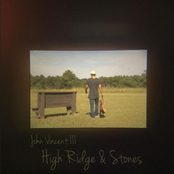 John Vincent III: High Ridge & Stones
