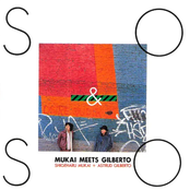 So & So: Mukai Meets Gilberto