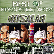 Husalah: Best of Frisco Street Show: Husalah