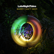Late Night Tales: Barry Can't Swim (LNT Mix)