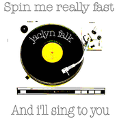 Spin Me Really Fast And I'll Sing To You