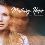 Mallary Hope: Out Of My Hands