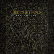 END OF THE WORLD (Instrumentals)