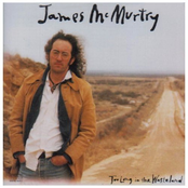 James Mcmurtry: Too Long in the Wasteland