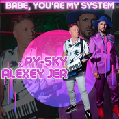 Babe, You're My System