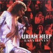 Uriah Heep: Easy Livin'   The Ultimate Collection