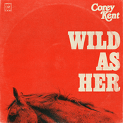 Corey Kent: Wild as Her