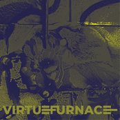 Virtue Furnace: Virtue Furnace