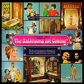 The Bathrooms Are Coming!