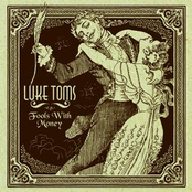 Fools With Money by Luke Toms